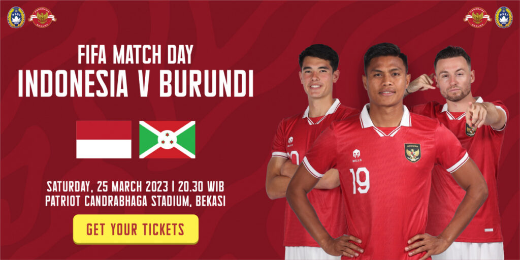 Penjualan Tiket FIFA Match Day Indonesia - Burundi Sudah Dibuka/PSSI